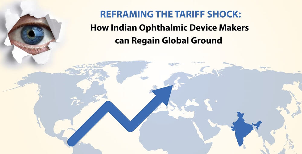 Overcoming the Impact of U.S. Tariffs on Indian Ophthalmic Device Manufacturers thumbnail